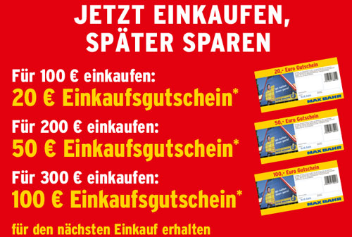 Max Bahr: 100€ Gutschein bei Einkäufen ab 300€, 50€ bei 200€ und 20€ bei 100€