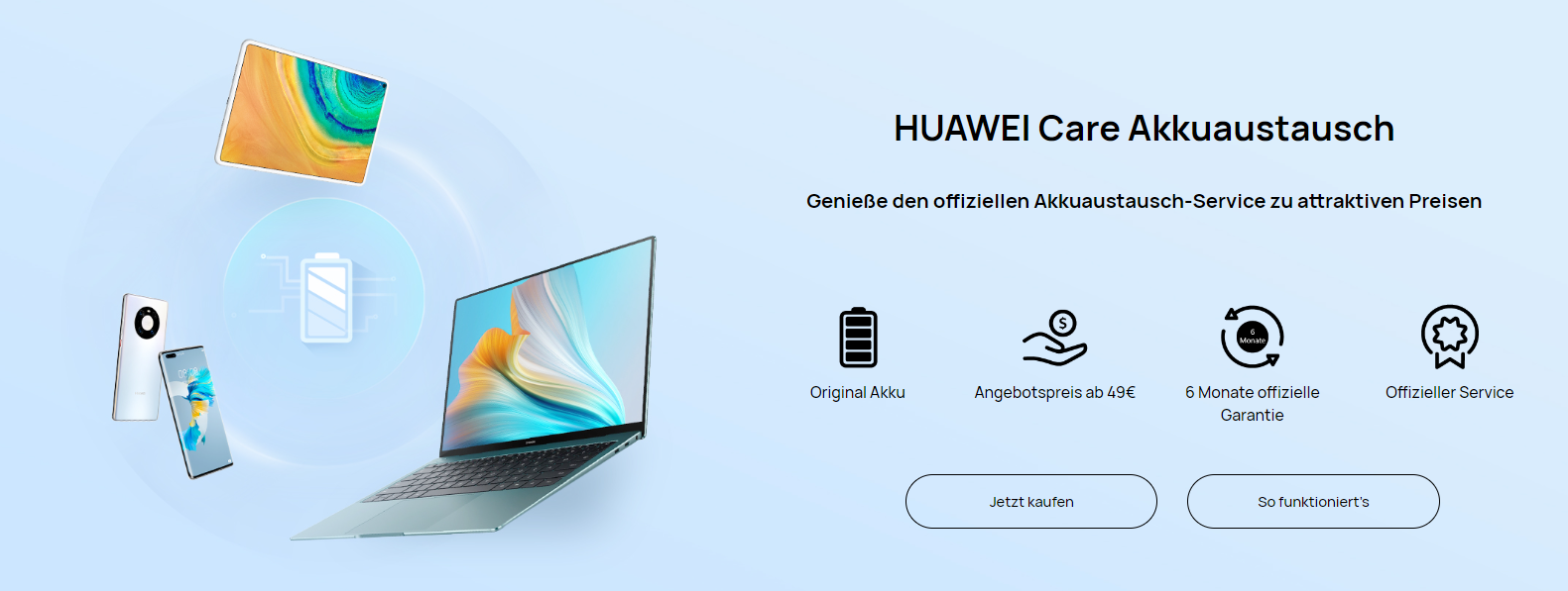 Huawei Care Akkutausch für 25€ - für viele Huawei Smartphones, inkl. 6 Monate Garantie
