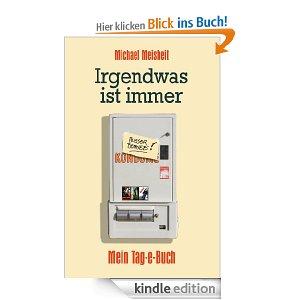 Irgendwas ist immer - Mein Tag-e-Buch [Kindle Edition]
