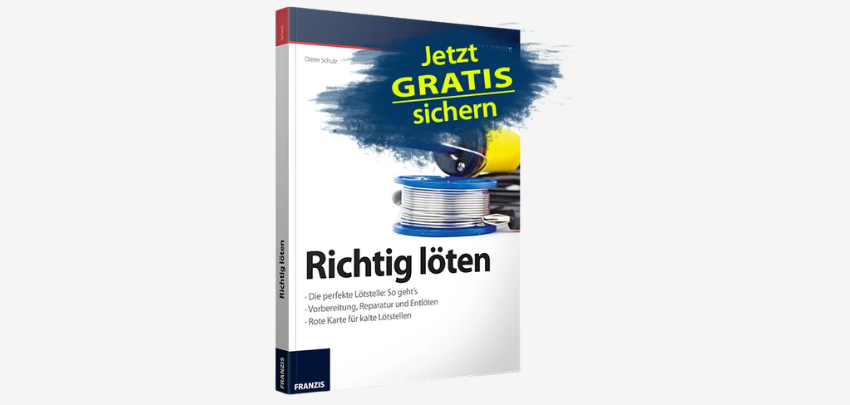 E-Book "Richtig löten" gratis - Anleitung, Profi-Tipps, sofort downloadbar