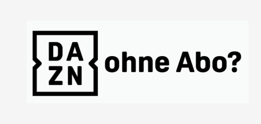 DAZN ohne Abo! ⚽ Gratis-Übertragungen sehen