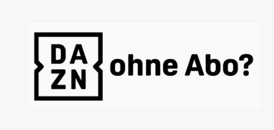 DAZN ohne Abo! ⚽ Gratis-Übertragungen sehen