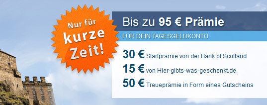 Bank of Scotland erhöht die Zinsen auf 2,7% - Tagesgeldkonto mit 45€ + 50€ Prämie (Update 5)