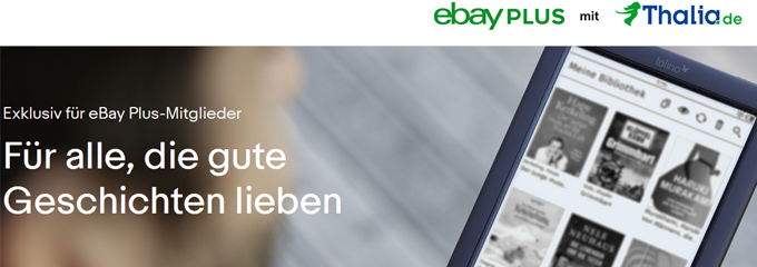 tolino select-Abo für eBay Plus-Kunden 6 Monate kostenlos - Viele Thalia-E-Books im Angebot