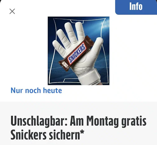 Edeka App: 🍫Snickers gratis, wenn....