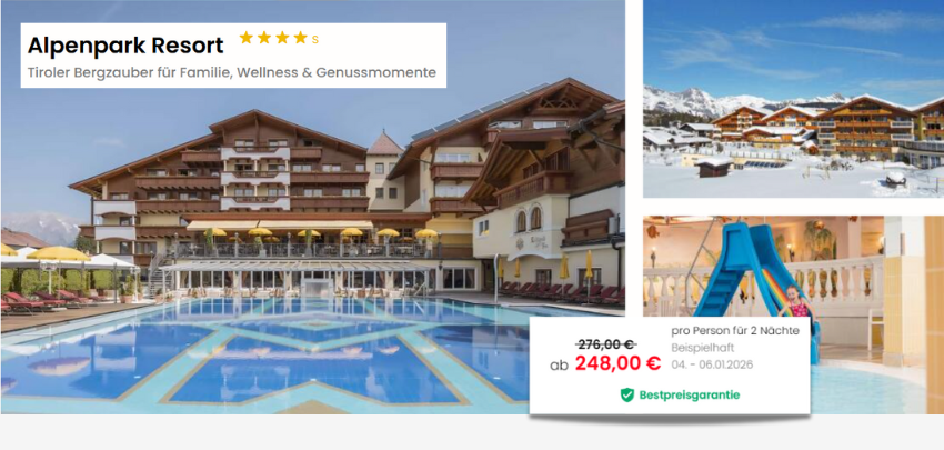Alpenpark Resorts für 248€ - Familienurlaub, Verwöhnpension, Wellnessbereich