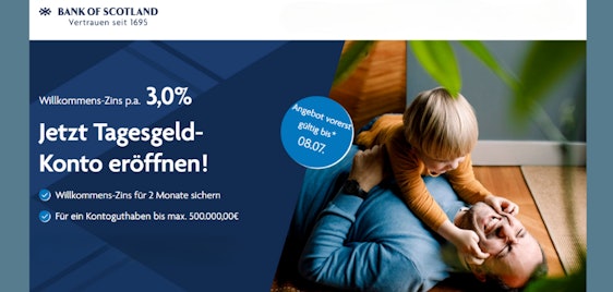 Letzter Tag! Bank of Scotland Tagesgeldkonto mit 3,0% Zinsen p.a. – für 2 Monate 🏦 Angebot gilt nur kurzfristig
