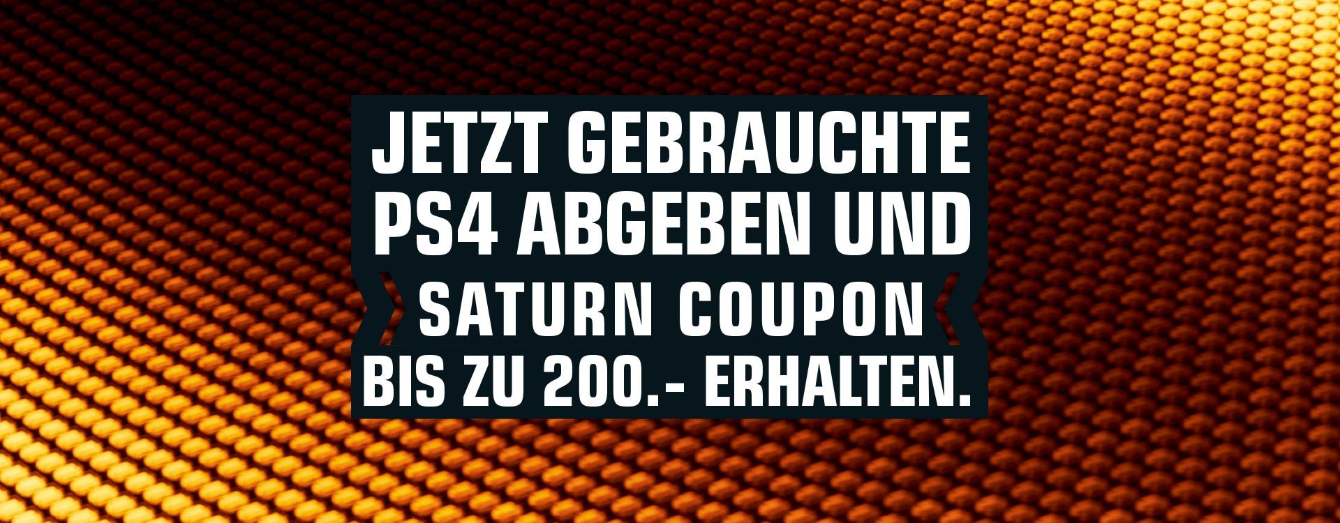 Saturn Ankaufaktion PS4