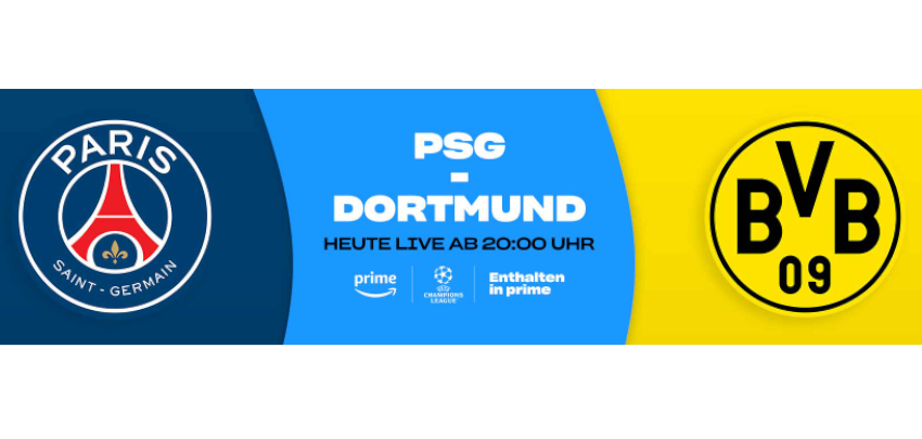  UEFA Champions League ⚽ Heute Halbfinale PSG und Borussia Dortmund 🥅 – als Prime-Mitglied ohne zusätzliche Kosten streamen