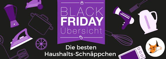 Black Friday 2016 - die besten Haushalts-Schnäppchen auf einen Blick