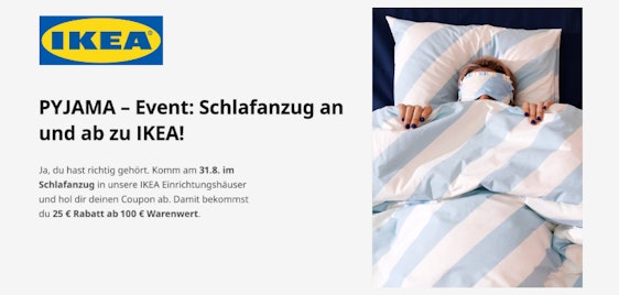 Morgen schon was vor? 25€-Gutschein sichern: Schlafanzug an und ab zu IKEA! 🤩