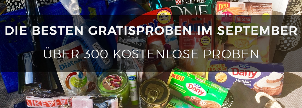 Die besten Gratisproben im September 2017 - über 300 kostenlose Produktproben