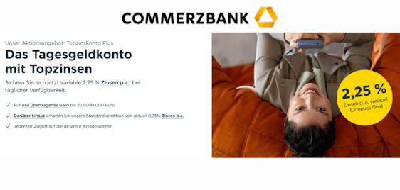 Commerzbank: 2,25% p. a. Tagesgeld für hohes Anlagevolumen (bis 1.000.000€)