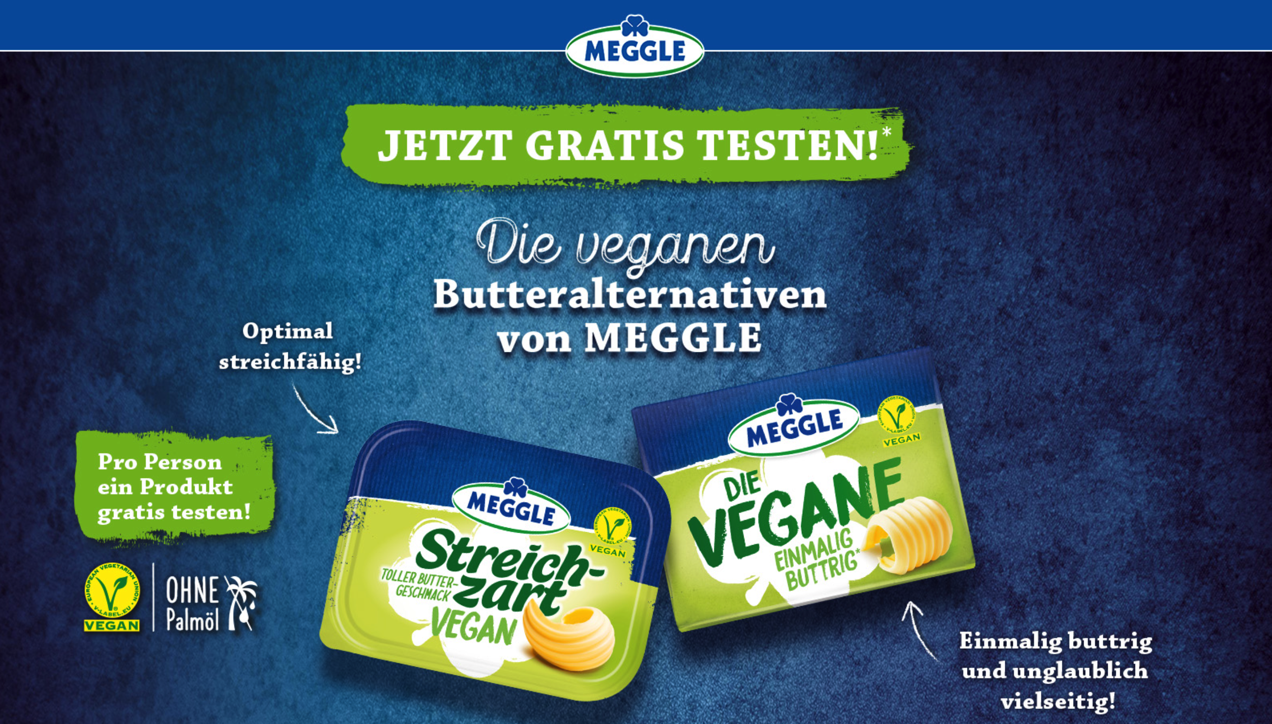 Gratis Testen! Vegane Butteralternative von Meggle - über 3.800 Teilnahmen noch möglich 