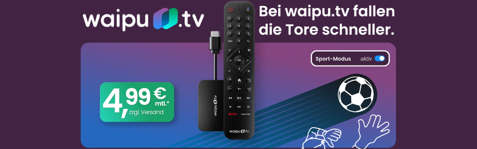 Waipu.tv Startpaket: waipu.tv Stick + 1 Jahr über 250 TV-Sender für 4,99€ monatlich