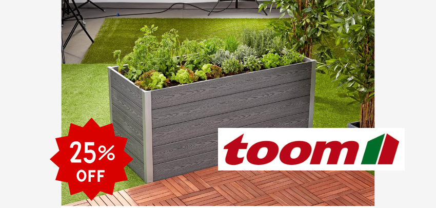 25% toom Aktion auf ausgewählte Hochbeete - versandkostenfrei ab 49€, nur am 9. März