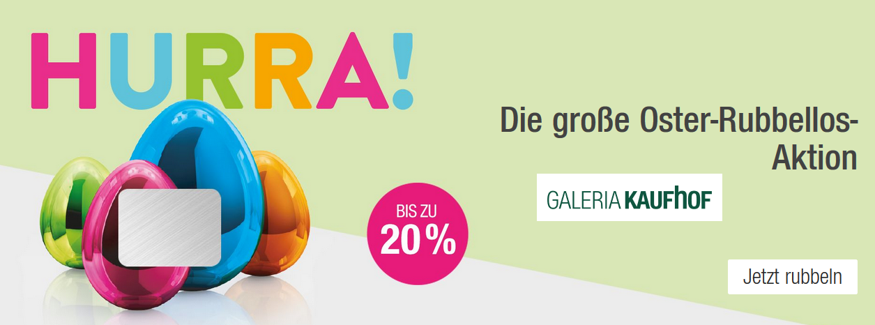 Oster-Rubbellos-Akion bei Galeria Kaufhof - bis zu 20% Rabatt auf (fast) alles