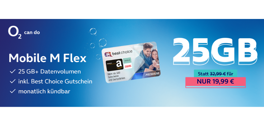 Doppelt gut 💰 40€ BestChoice Gutschein mit dem reduzierten o2 Mobile M Flex Tarif - 25GB Datenvolumen für 19,99€