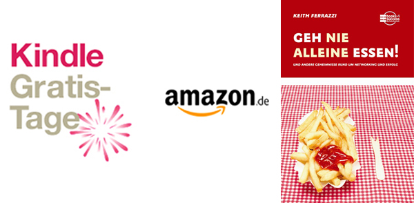Amazon Kindle gratis Tage - Angebot vom 5. Januar 2013: Geh nie alleine essen! [Kindle Edition]
