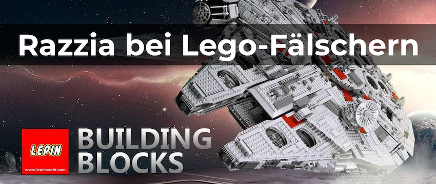 Razzia bei Lepin » Polizei stoppt chinesischen Lego-Fälscher