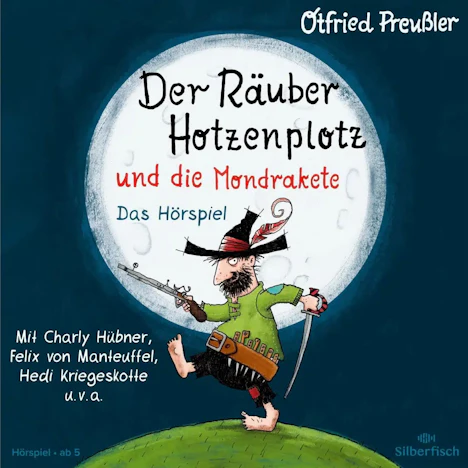 Der Räuber Hotzenplotz und die Mondrakete - Gratis Hörspiel mit Charly Hübner u.a.