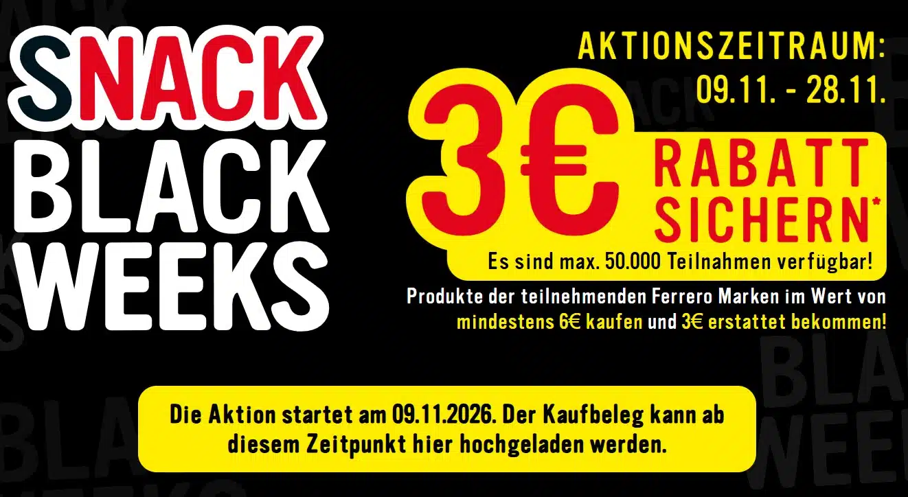 [Vorankündigung] Ferrero: Snack Black week - sichert euch 3 € Cashback beim Kauf von teilnehmenden Marken im Wert von 6 €