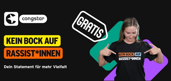 Starke Aktion! Kostenloses Statement-Shirt von Congstar - Gegen Rassismus! Für mehr Vielfalt! 💚