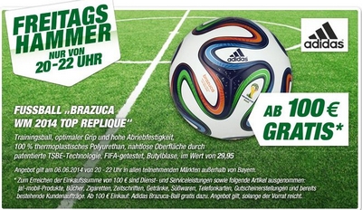 [Toom Baumarkt] Für 100€ einkaufen und den WM-Fussball Brazuca Top-Replique gratis dazu