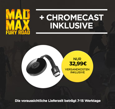 Google Chromecast 2 + Mad Max: Fury Road als Stream für 33€ *UPDATE2*