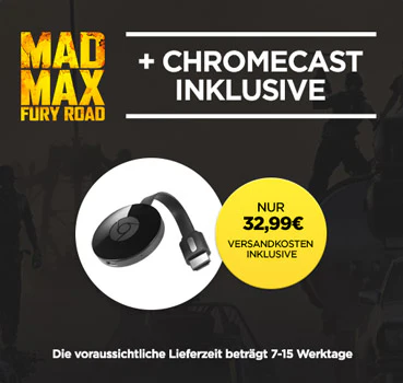 Google Chromecast 2 + Mad Max: Fury Road als Stream für 33€ *UPDATE2*
