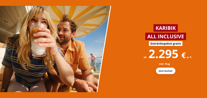 AIDA Karibik Angebot: All-Inclusive-Kreuzfahrt ab 2.295€ - inkl. Flug &amp; GRATIS Getränkepaket