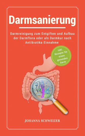 ++NUR NOCH HEUTE KOSTENLOS++ eBook zum Thema Darmsanierung