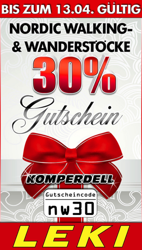 30% Gutschein auf das gesamte Leki Sortiment - Nordic Walking Stöcke, Trekkingstöcke, Wanderstöcke, Zubehör..