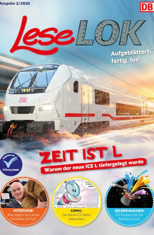 Das neue Lese LOK Magazin 2/26 vom kleinen ICE ist da!