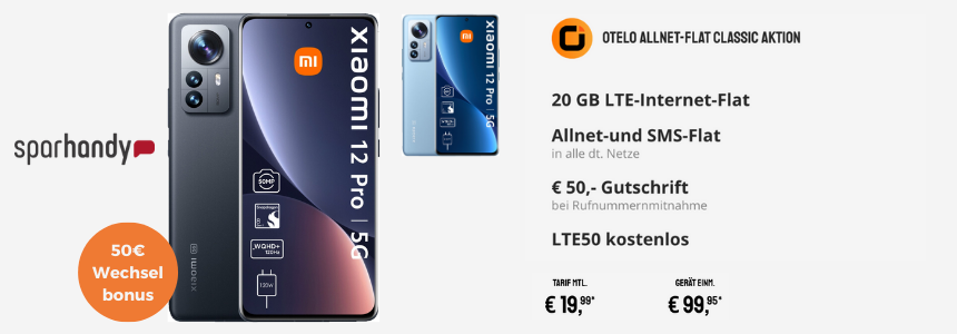  Xiaomi 12 Pro 5G für 99,95€ + Otelo Allnet Classic 20 für 19,99€/Monat - 20 GB LTE50, Allnet- &amp; SMS-Flat, + 50€ Wechselbonus! 💰