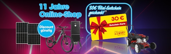 30€ Filialgutschein bei Netto - Jetzt 11tes Geburtstagsjubiläum mitfeiern