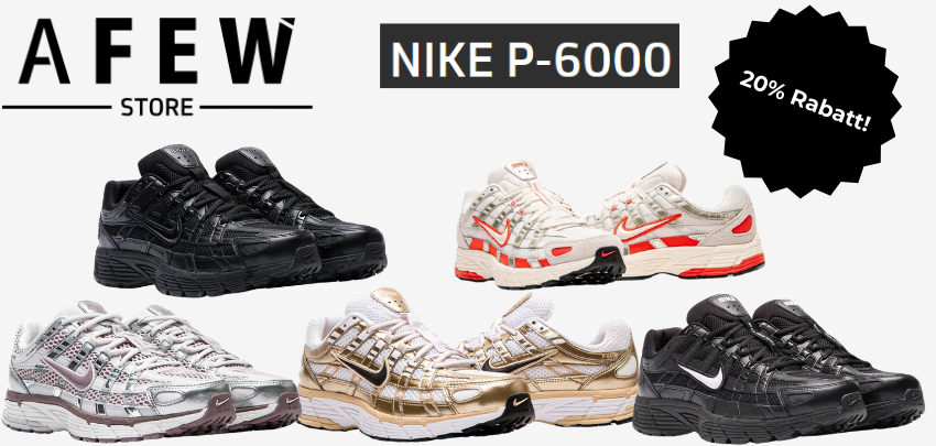 Nur heute!👟 Afew: 20% Rabatt auf alle Nike P-6000 Styles - z.B.: Nike P-6000 in Schwarz für 88€