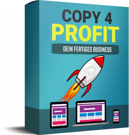 Copy 4 Profit - 3 Fertige Projekte zum Übernehmen