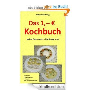 [kOstenlOs] Das 1,-- Euro Kochbuch - gutes Essen muss nicht teuer sein [Kindle Edition]