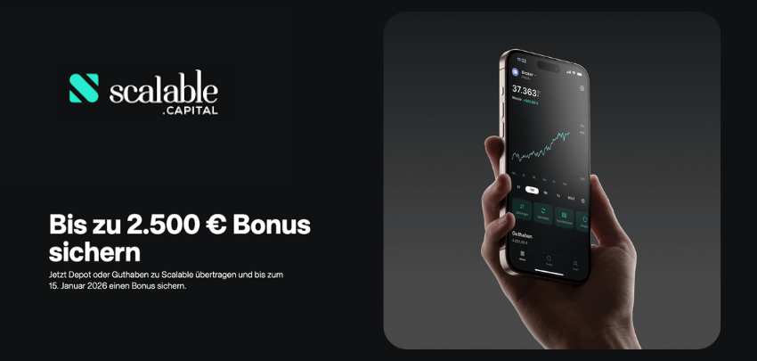 Bis zu 2.500€ Bonus 💰 Kostenloses Scalable Capital Depot + 2% p.a. Zinsen auf Guthaben 📈 Auch für Bestandskund:innen