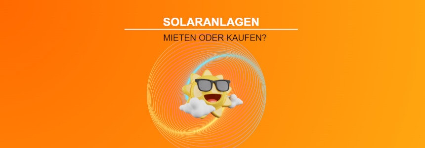 Solaranlage-mieten-oder-kaufen-Banner.jpg Solaranlage-mieten-oder-kaufen-Banner.jpg