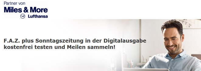 999 Lufthansa Miles &amp; More Meilen für kostenloses FAZ Abo - 2 Wochen digital *UPDATE*