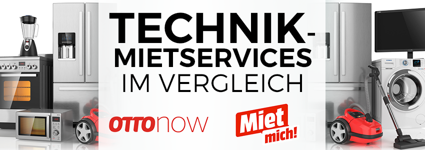 Media Markt "Miet mich!" vs. Otto Now - Technik-Mietservices im Vergleich