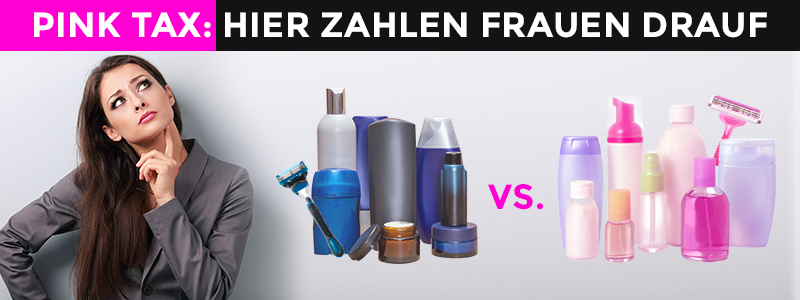 Pink Tax bei Rossmann und dm: Frauen zahlen bis zu 100% drauf