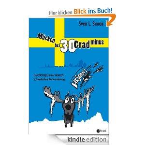 [Gratis Ebook] Mücken bei 30 Grad minus - Geschichte(n) einer deutsch-schwedischen Auswanderung