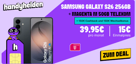 Letzter Tag & eff. nur 3€/Monat ⏳📱 Samsung Galaxy S26 & 50GB Telekom-Tarif