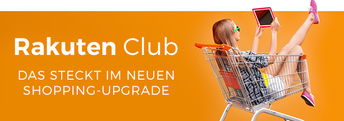 Rakuten Club ab sofort kostenlos – Was ändert sich beim Shopping-Upgrade?