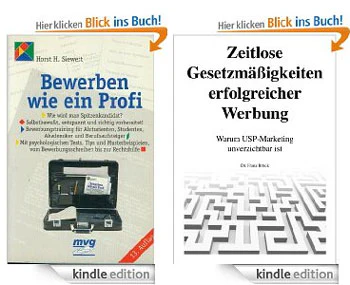 "Bewerben wie ein Profi" und "Zeitlose Gesetzmäßigkeiten erfolgreicher Werbung" kostenlos als Kindle-Edition
