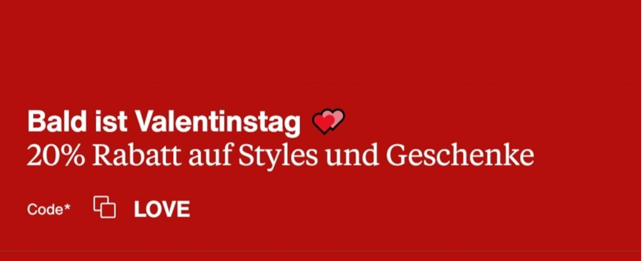 Zalando Valentinstag 20% Extra-Rabatt - auch auf bereits reduzierte Artikel