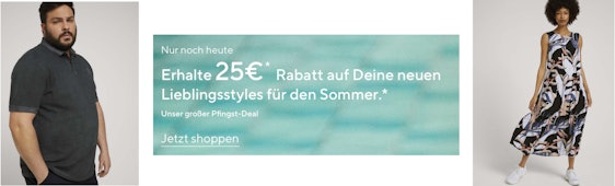 Letzte Chance! 25€ Rabatt ab 100€ MBW bei Tom Tailor - gilt auch für Sale-Artikel (30€ Rabatt für Collectors Club Mitglieder)